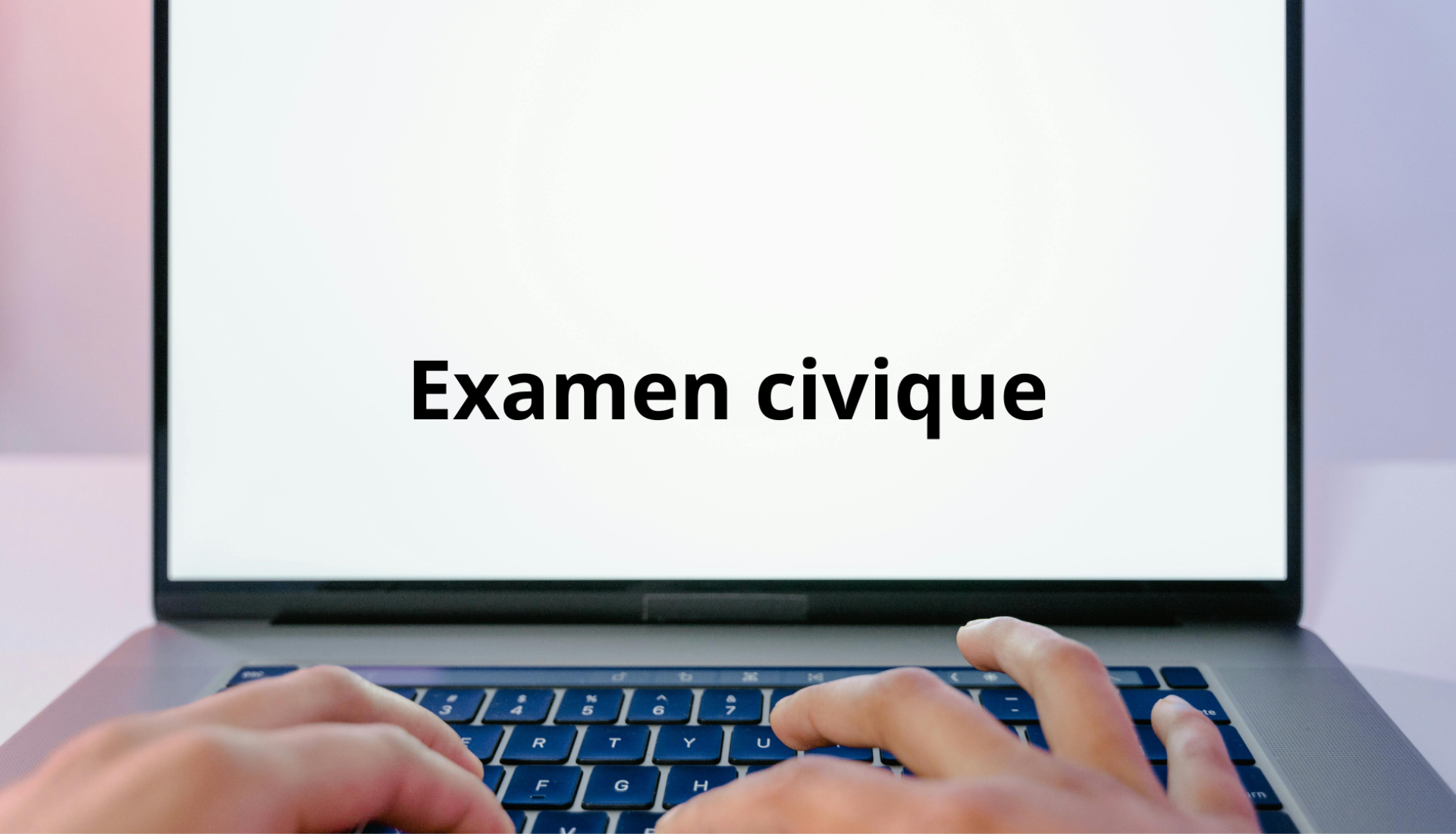 Examen civique (complet)