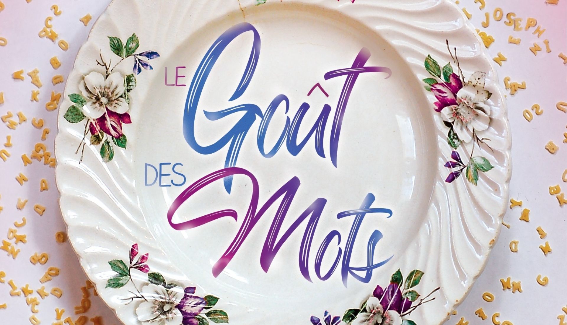 Spectacle : Le goût des mots