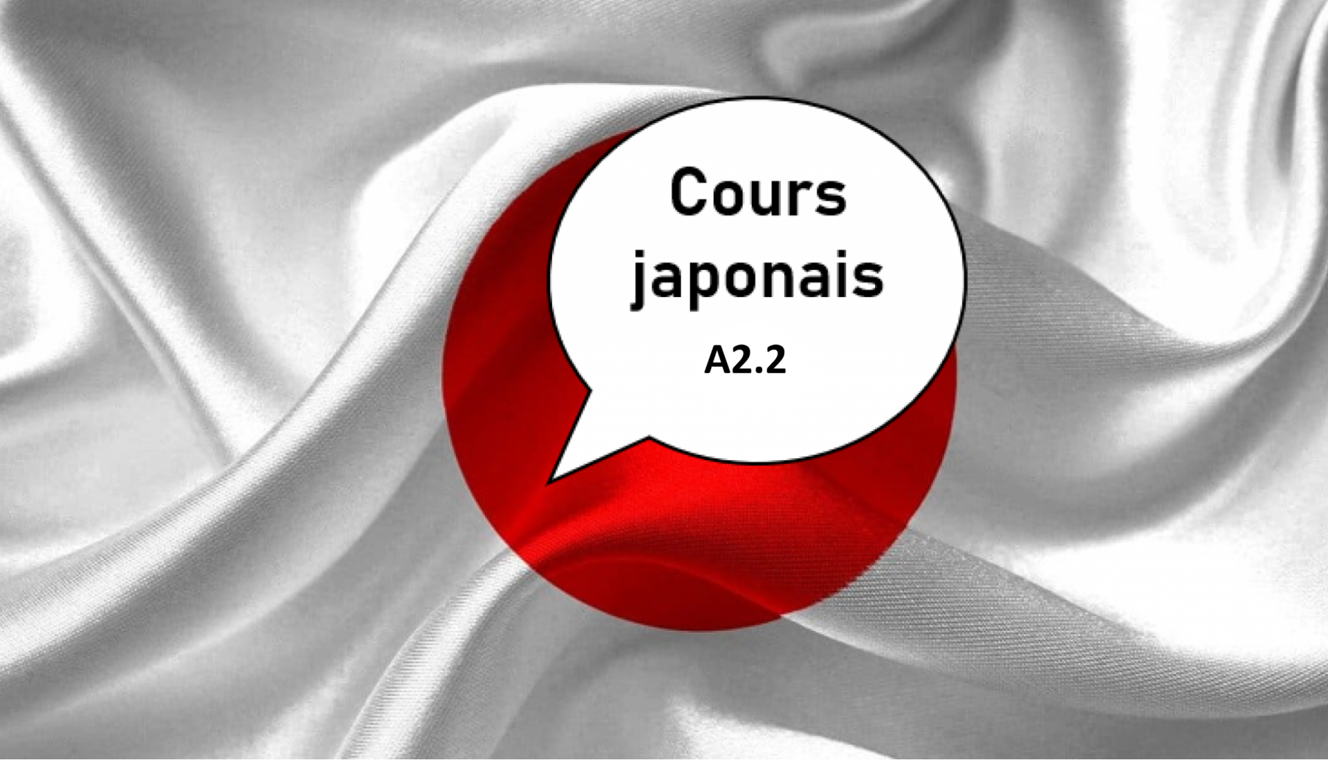 Japonais A2.2 Japonais A2.2