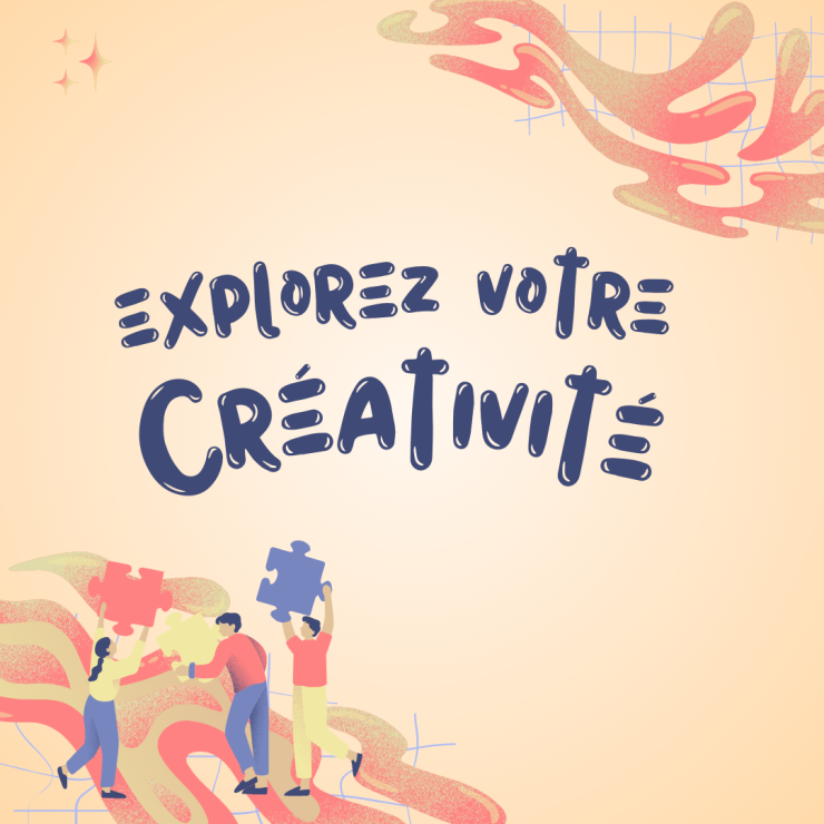 Des ateliers pour explorer votre créativité