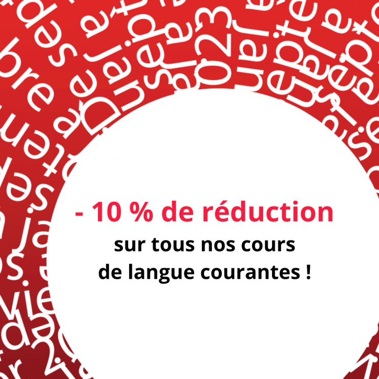 Profitez d'une réduction de 10 % sur les langues courantes